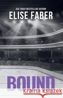 Bound Elise Faber 9781637490549 Elise Faber