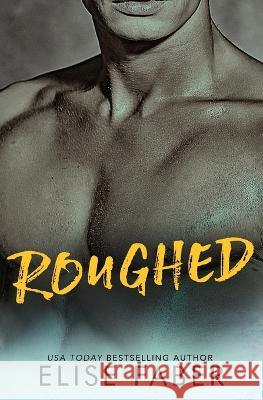 Roughed: Gold Hockey 10-12 Elise Faber 9781637490624 Elise Faber