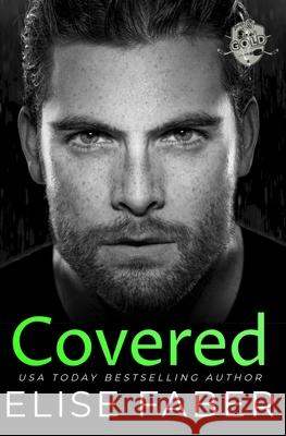 Covered Elise Faber   9781637490723 Elise Faber