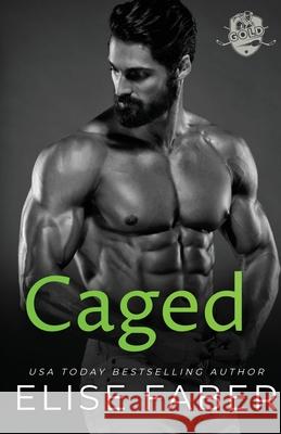Caged Elise Faber 9781637492062