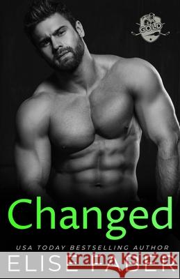 Changed Elise Faber 9781637492147 Elise Faber