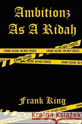 Ambitionz as a Ridah Frank King 9781637510384 Cadmus Publishing