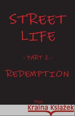 Street Life: Redemption Pepi McKenzie 9781637510414 Cadmus Publishing