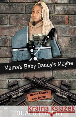 Mama's Baby Daddy's Maybe Qualo Lowery 9781637510704 Cadmus Publishing