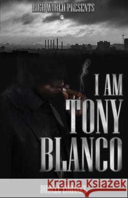 I Am Tony Blanco Durell Eubanks 9781637510995