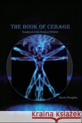 The Book of CEBAGII Kavin Peeples 9781637511114