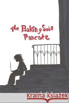 The Baking Soda Pancake Lance Sarkozy 9781637511145 Cadmus Publishing