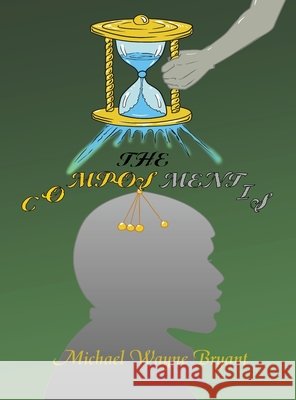 The Composmentis Michael W. Bryant 9781637511534