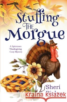 Stuffing the Morgue Sheri Richey 9781637521465