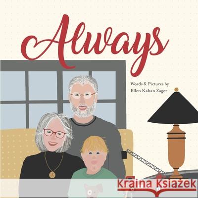 Always Ellen Kahan Zager 9781637525104 Ellen Kahan Zager