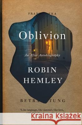 Oblivion Robin Hemley 9781637527818