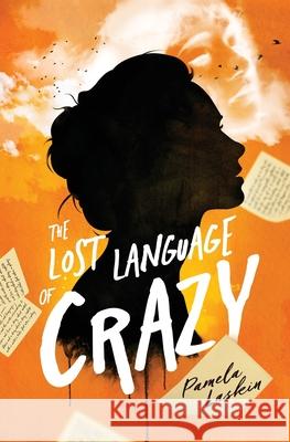 The Lost Language of Crazy Pam Laskin 9781637528181 Atmosphere Press