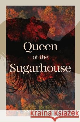 Queen of the Sugarhouse Constance Studer 9781637529225