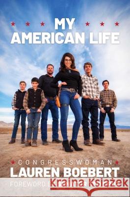 My American Life Congresswoman Lauren Boebert 9781637582046 Bombardier Books