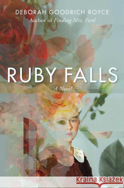 Ruby Falls: A Novel Deborah Goodrich Royce 9781637583340 Permuted Press