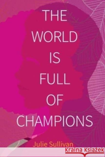 The World Is Full of Champions J. H. Sullivan 9781637588581 Permuted Press