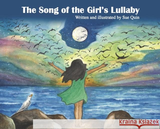 The Song of the Girl\'s Lullabye Sue Quinn 9781637610244
