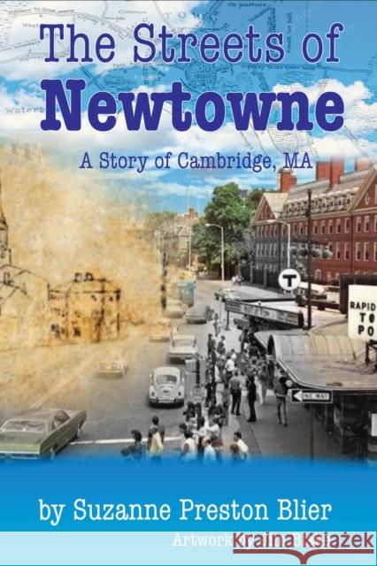 Streets of Newtowne Susan Presto Jim Blake 9781637610756 Imagine and Wonder