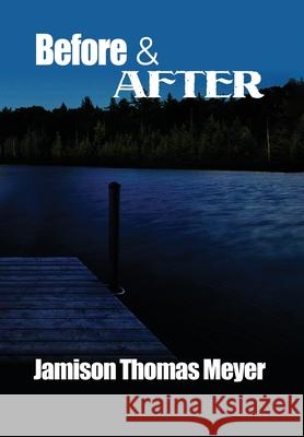 Before & After Jamison Thomas Meyer 9781637643549