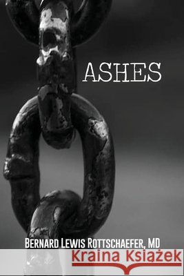 Ashes Bernard Lewis Rottschaefer 9781637644430