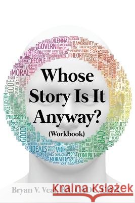 Whose Story is It Anyway?: (Workbook) Veal, Ba Cadc 9781637644829