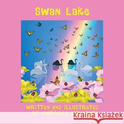 Swan Lake Gabriella Eva Nagy 9781637651254