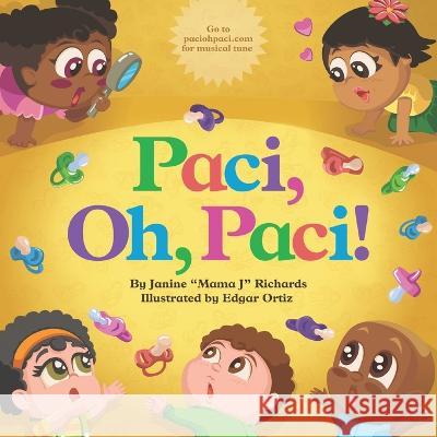 Paci, Oh, Paci!, Second Edition Janine Richards 9781637652978 Halo Publishing International