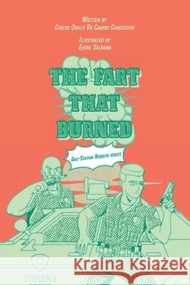 The Fart That Burned Carlos Ovall Eddie Salda?a 9781637657751 Ink Burst Comics