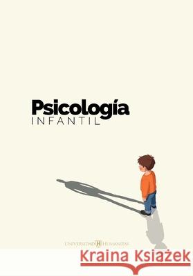 Psicolog?a Infantil Universidad Humanitas 9781637658123 Hola Publishing Internacional