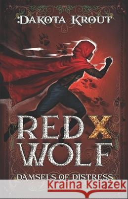 Red X Wolf: A Clean Romantasy LitRPG Adventure Dakota Krout 9781637663080 Mountaindale Press