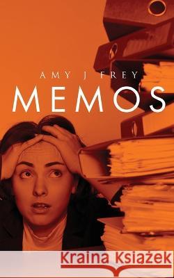 Memos Amy J Frey   9781637679142 Booktrail Publishing