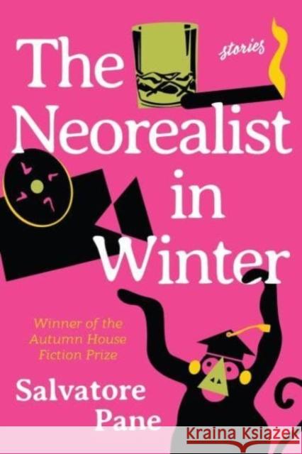 The Neorealist in Winter Salvatore Pane 9781637680780 Autumn House Press