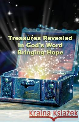 Treasures Revealed in God's Word: Bringing Hope Billy Arcand 9781637690444 Trilogy Christian Publishing