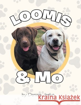 Loomis & Mo Denise Janko 9781637690468