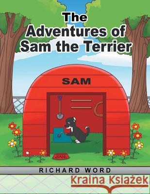 The Adventures of Sam the Terrier Richard Word 9781637692721