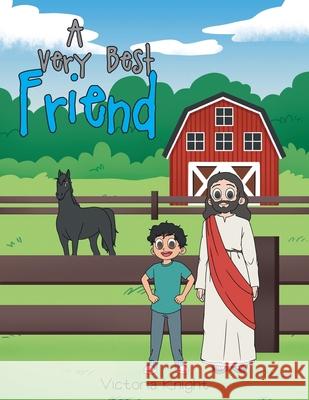 A Very Best Friend Victoria Knight 9781637693704 Trilogy Christian Publishing