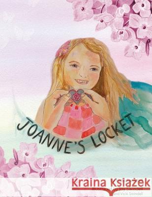 Joanne\'s Locket Vicki Swindell Joy Swindell 9781637693766 Trilogy Christian Publishing