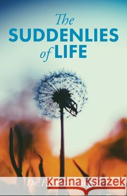 The Suddenlies of Life Heather Douglas 9781637695326