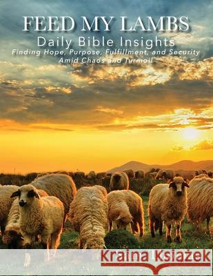 Feed My Lambs: Daily Bible Insights Sam Thomas 9781637699201 Trilogy Christian Publishing