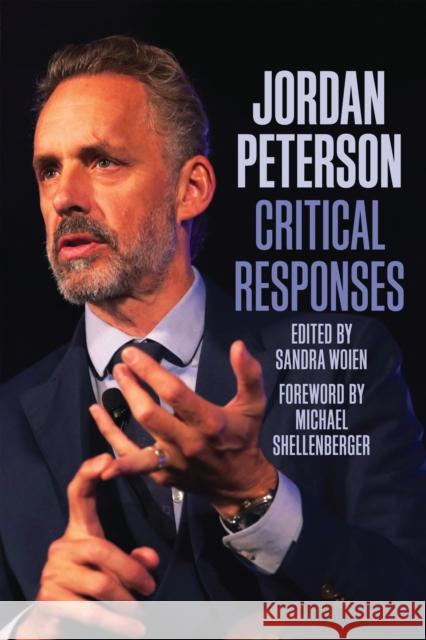 Jordan Peterson: Critical Responses  9781637700129 Carus Books