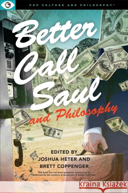 Better Call Saul and Philosophy  9781637700266 Open Universe