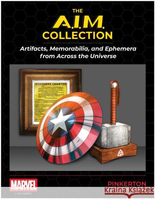 Marvel's the A.I.M. Collection: Artifacts, Memorabilia, and Ephemera from Across the Universe Robb Pearlman 9781637745533 Smart Pop