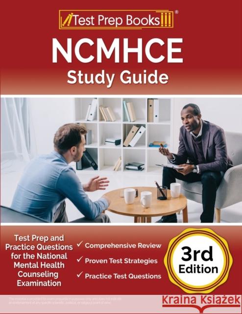 NCMHCE Study Guide: Test Prep and Practice Questions for the National Clinical Mental Health Counseling Examination [3rd Edition] Joshua Rueda   9781637750209 Test Prep Books