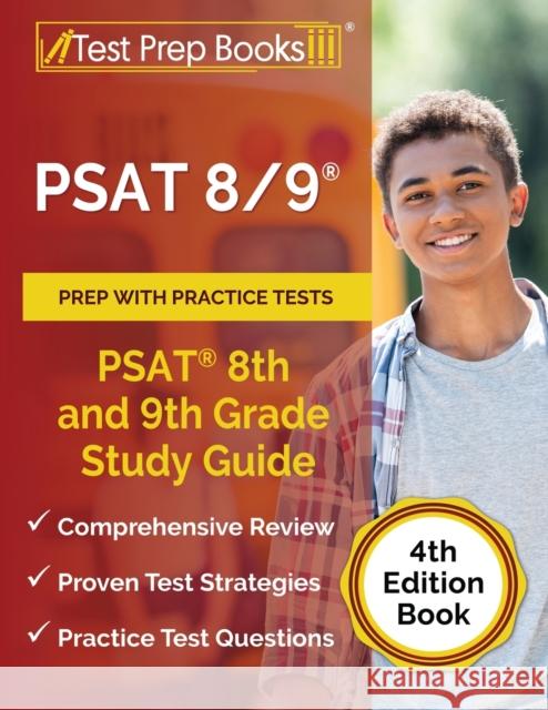 PSAT 8/9 Prep with Practice Tests: PSAT 8th and 9th Grade Study Guide [4th Edition Book] Joshua Rueda 9781637754986 Test Prep Books