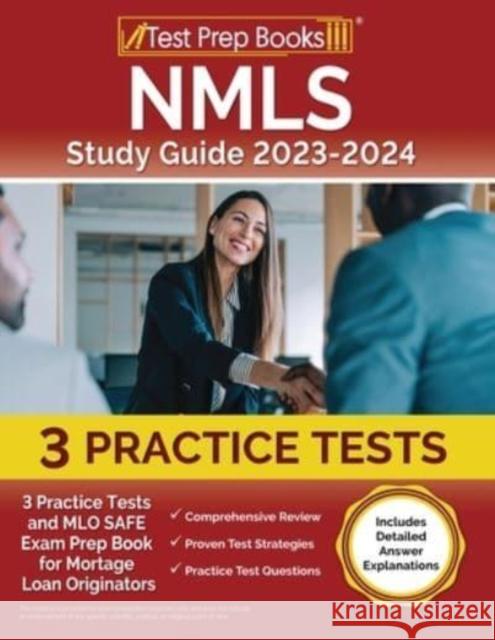 NMLS Study Guide 2024 and 2025: 3 Practice Tests and MLO SAFE Exam Prep Book for Mortgage Loan Originators [Includes Detailed Answer Explanations] Joshua Rueda 9781637755228 Test Prep Books