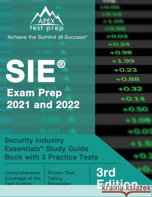 SIE Exam Prep 2021 and 2022: Security Industry Essentials Study Guide Book with 3 Practice Tests [3rd Edition] Matthew Lanni 9781637758656 Apex Test Prep