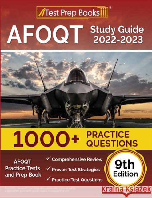 AFOQT Study Guide 2022-2023: AFOQT Practice Tests (1,000+ Questions) and Prep Book [9th Edition] Joshua Rueda 9781637759035 Test Prep Books