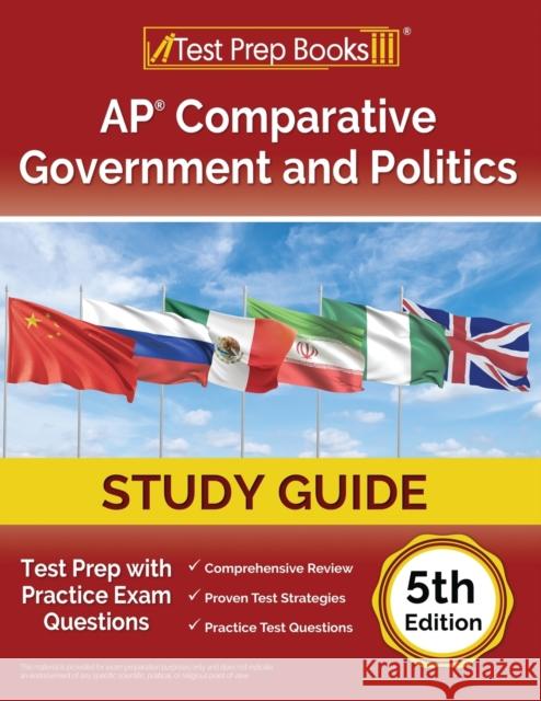 AP Comparative Government and Politics Study Guide: Test Prep with Practice Exam Questions [5th Edition] Joshua Rueda   9781637759394 Test Prep Books