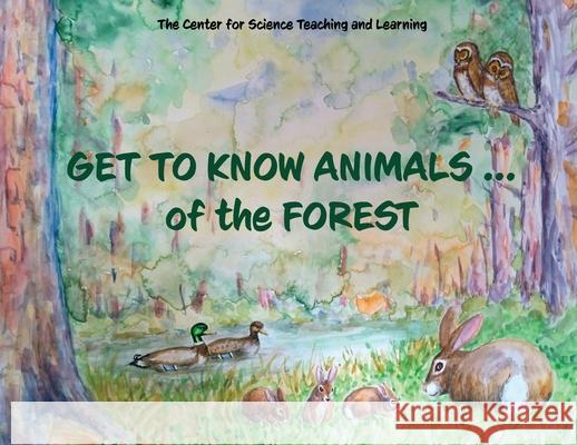 Get To Know Animals ... of the Forest Center Science Teaching and Learning 9781637770962 Red Penguin Books