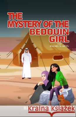 The Mystery of the Bedouin Girl Rony Kessler 9781637774304 Red Penguin Books